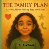 The Family Plan: A Story About Being Safe and Loved