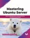 Mastering Bpb Publications Mastering Ubuntu Server