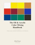 The Oil & Acrylic Color Mixing Handbook