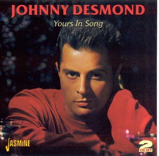 Johnny Desmond Yours in Song