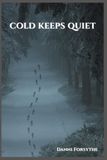 Cold Keeps Quiet