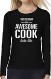 Bellatio Decorations Awesome Cook - geweldige kokkin cadeau shirt long sleeve zwart dames