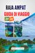RAJA AMPAT GUIDA DI VIAGGIO 2026