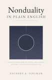 Nonduality Zachary A. Perlman Nonduality in Plain English Paperback