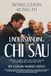 Understanding Chi Sau: Wing Chun Kung Fu
