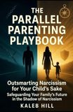 The Parallel Parenting Playbook