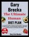 Gary Brecka: The Ultimate Human Diet Plan