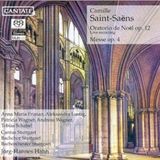 Oratorio Saint-Saëns Oratorio de Noël Op.12 / Messe Op.4