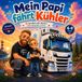 Mein Papi fährt Kühler: 30 Ausmalmotive mit Papi, Kühl-LKW und gemeinsamen Abenteuern, für kleine LKW- und Trucker-Fans