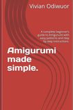 Amigurumi made simple.