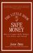 The Wiley-VCH GmbH Little Book Of Safe Money Hardcover
