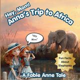 (Hey Libri GmbH (Hey Mom) Anna's Trip to Africa Paperback