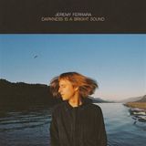 Sonic Rendezvous Jeremy Ferrara - Darkness Is A Bright Sound (LP)