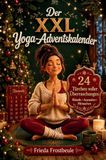 Der Bookmundo Der XXL Yoga-Adventskalender - 24 achtsame Überraschungen mit Ausmalbildern, Rätseln, Mitmachseiten, kuriosen Fakten, unnützem Yoga-Wissen
