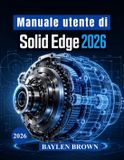 Manuale Libri GmbH Manuale utente di Solid Edge 2026