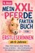 XXL Pferde Faktenbuch für Erstleserinnen ab 6 Jahren
