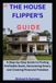 THE Independently Published The House Flipper's Guide