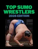 Top Sumo Wrestlers: 2026 Edition