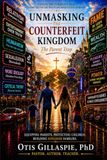 Unmasking The Parent Trap: Unmasking The Counterfeit Kingdom
