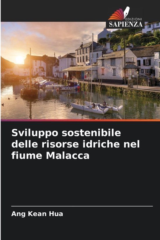 Sviluppo Edizioni Sapienza Sviluppo sostenibile delle risorse idriche nel fiume Malacca