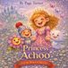 Princess Achoo And The Magical Sneezes!: A Royal Magical Mishap.