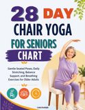 28 Day Chair Yoga for Seniors Chart