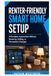 Renter-Friendly Smart Home Setup: Affordable Automation Without Rewiring, Drilling, or Permanent Changes