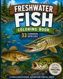 Freshwater Fish Coloring Book: Identify, Learn & Color 33 Common North American Fish