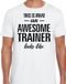 Bellatio Decorations Shoppartners Bv This is what an awesome trainer looks like T-shirt Wit Heren M
