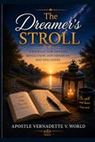 The Dreamer’s Stroll: A Prophetic Journal for Dreams, Visions & Revelation