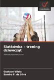 Siatkówka - trening dziewcząt: Metoda plyometryczna
