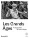Les Grands Ages: Photographies de Nikos Aliagas