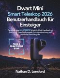 Dwarf Mini Smart Telescope 2026 User Manual for Beginners