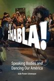 Habla!: New York University Press Performance and American Cultures- Habla!