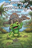 The Libri GmbH The Journey of Jason the Frog(TM) AI Robot to Explore the World of the Spinosaurus