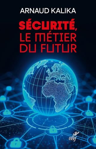 Sécurité, le métier du futur