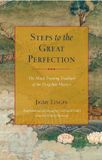 Steps Shambhala Publications Inc Steps to the Great Perfection: The Mind-Training Tradition of the Dzogchen Masters Paperback