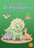 Il mio libro da colorare Dinosauri