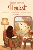 Achtsam durch den Herbst: Das kreative Wohlfühlbuch mit Dankbarkeit, Ausmalbildern, Rätseln & Rezepten zum Entschleunigen von September bis November — Selbstfürsorge im Hygge-Stil