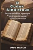 El Codex Sinaiticus: Secretos de la Biblia más antigua que se conserva en el mundo y lo que revela sobre el cristianismo primitivo