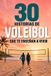 30 Libri GmbH 30 historias de Voleibol que te enseñan a vivir Paperback