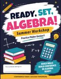 Ready, Set, Algebra!: Summer Workshop