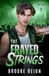 The Frayed Strings: An Angsty Rockstar, Billionaire Love Triangle Romance