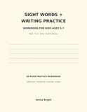 Sight Words + Writing Practice: Workbook for Kids Ages 5–7