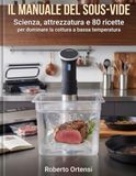 Il Manuale del Sous-Vide