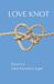 Love Keeping the Flame Press Love Knot: Poems by Linda K Appel Paperback