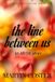 The Independently Published The Line Between Us Paperback