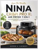 Livre Ninja Livre De Recettes Ninja Crispi Pro XL Air Fryer 7-En-1
