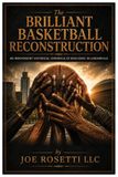 The Brilliant Basketball Reconstruction: An Independent Historical Chronicle Of Resilience In Loudonville