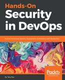 Hands-On Packt Publishing Limited Hands-On Security in DevOps